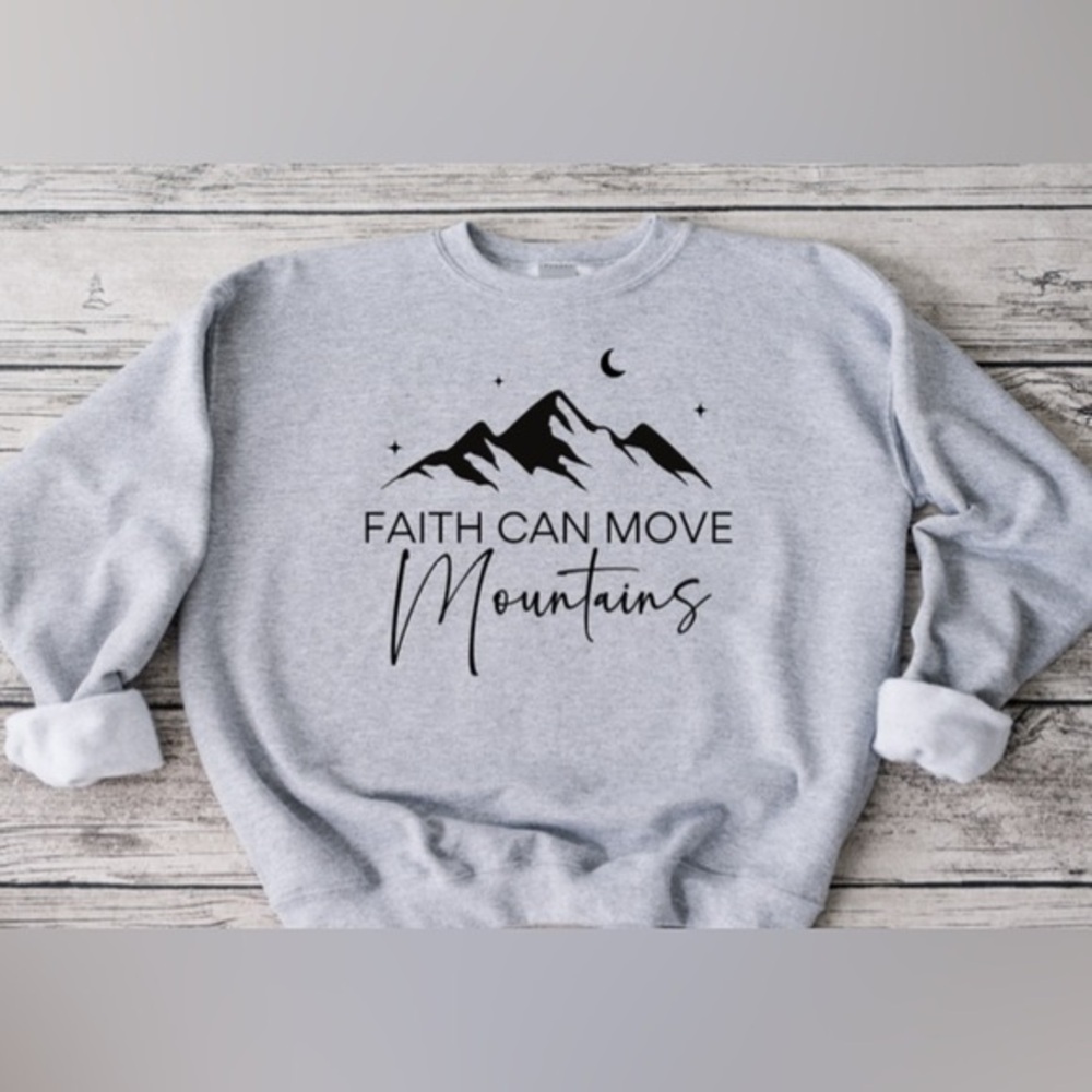 Faith Can Move Mountains Crewneck- Gray